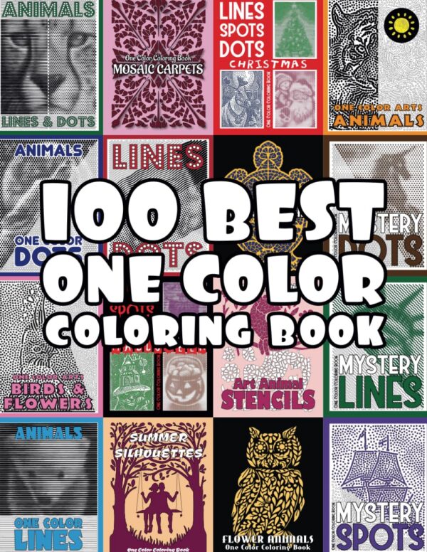 100 BEST One Color Coloring Book – Kreatywny zbiór technik antystresowych