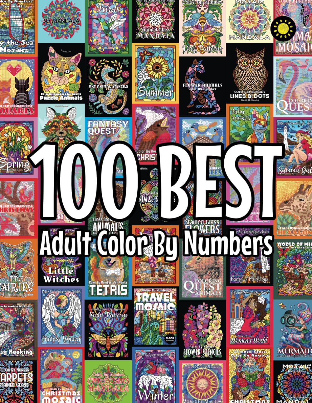 100 BEST Adult Color By Numbers – Wielka kolekcja antystresowych ...